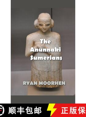 【3-4周达】The Anunnaki Sumerians [9798201794064]