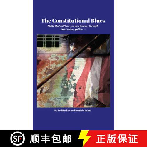 【3-4周达】The Constitutional Blues: Haiku That Will Take You on a Journey Through 21st Century Polit... [9781532636561]