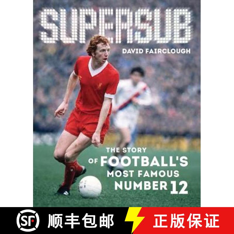 【2-3周达】Supersub : The Story of Football's Most Famous Number 12 [9781909245280]