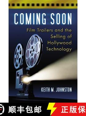 【3-4周达】Coming Soon : Film Trailers and the Selling of Hollywood Technology [9780786444328]
