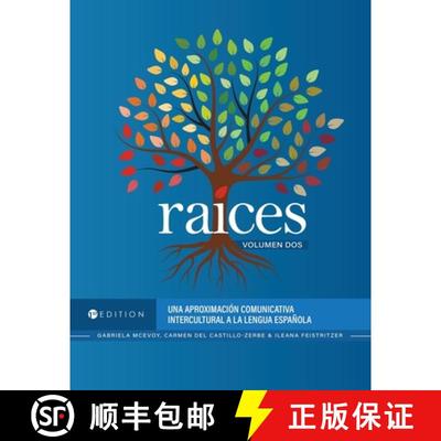 【3-4周达】Raíces, Volumen Dos – Una Aproximación Comunicativa Intercultural a La Lengua Española [9781793557827]