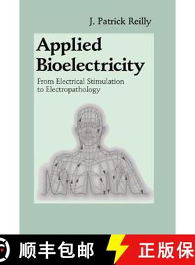 【3-4周达】Applied Bioelectricity : From Electrical Stimulation to Electropathology [9781461272359]
