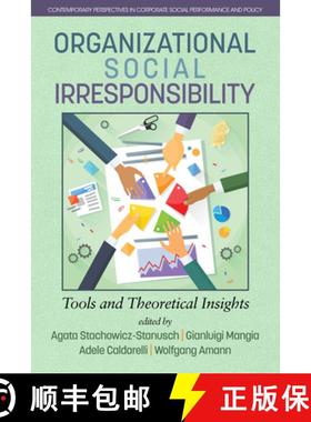 【3-4周达】Organizational Social Irresponsibility: Tools and Theoretical Insights [9781681237589]