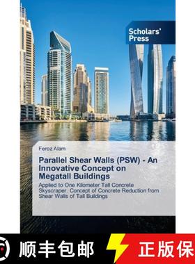 预订 Parallel Shear Walls (PSW) - An Innovative Concept on Megatall Buildings [9783639660418]