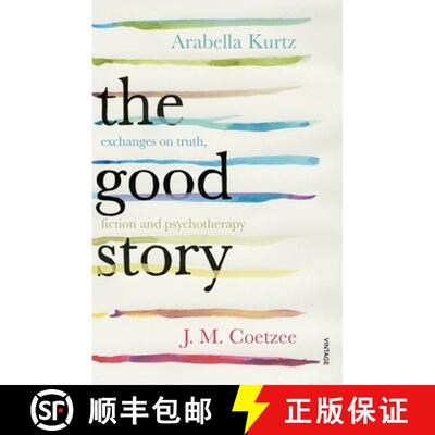 【3-4周达】The Good Story : Exchanges on Truth, Fiction and Psychotherapy [9780099598220]