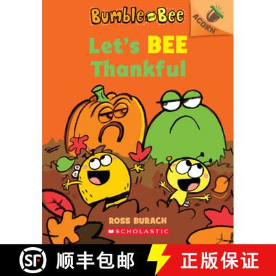 Let's Bee Thankful: An Acorn Book (Bumble and Bee #3): An Acorn Book [9781338505887]