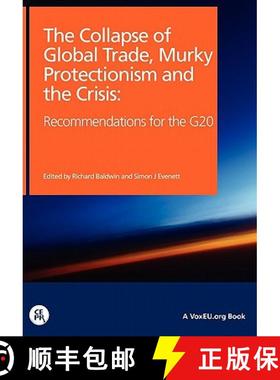 【3-4周达】The Collapse of Global Trade, Murky Protectionism, and the Crisis : Recommendations for th... [9781907142239]