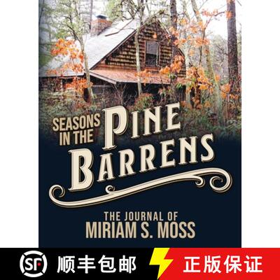【3-4周达】Seasons in the Pine Barrens: The Journal of Miriam S. Moss [9781947889156]