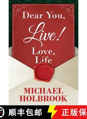 预订 Dear You, Live! Love, Life: Awaking your spirit, overcoming fears & excuses, and living a purpos... [9780692411483]