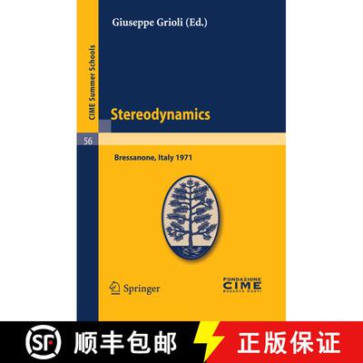 【3-4周达】Stereodynamics: Lectures given at a Summer School of the Centro Internazionale Matematico ... [9783642109904]
