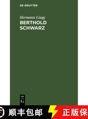 预订 Berthold Schwarz: Dramatische Dichtung [9783112678374]