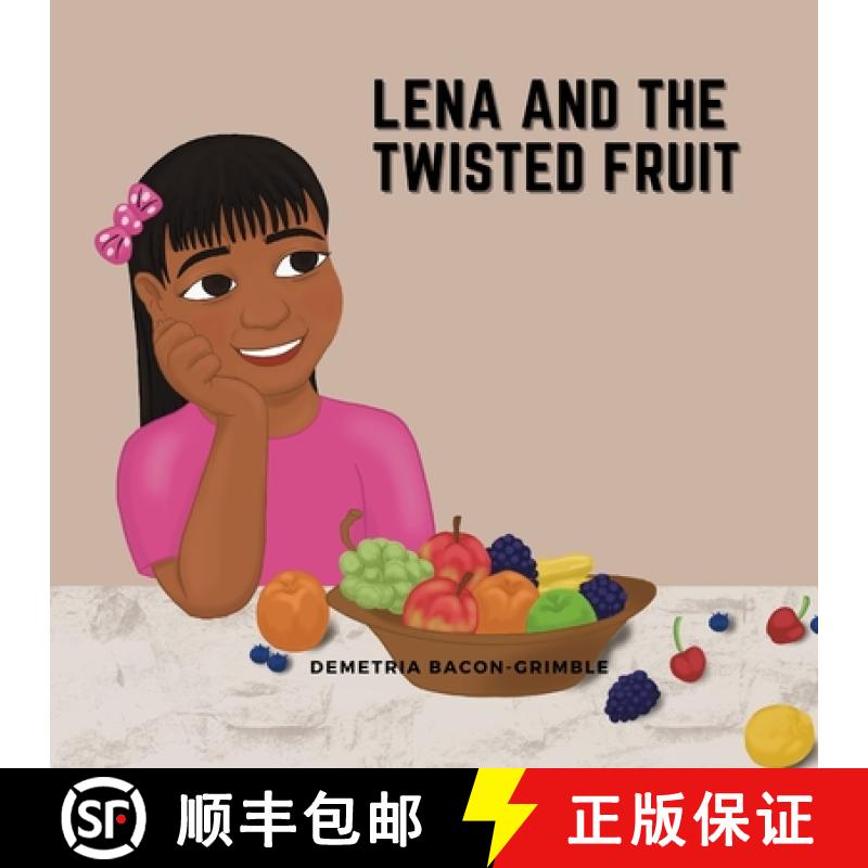 【3-4周达】Lena And The Twisted Fruit [9798218575137]