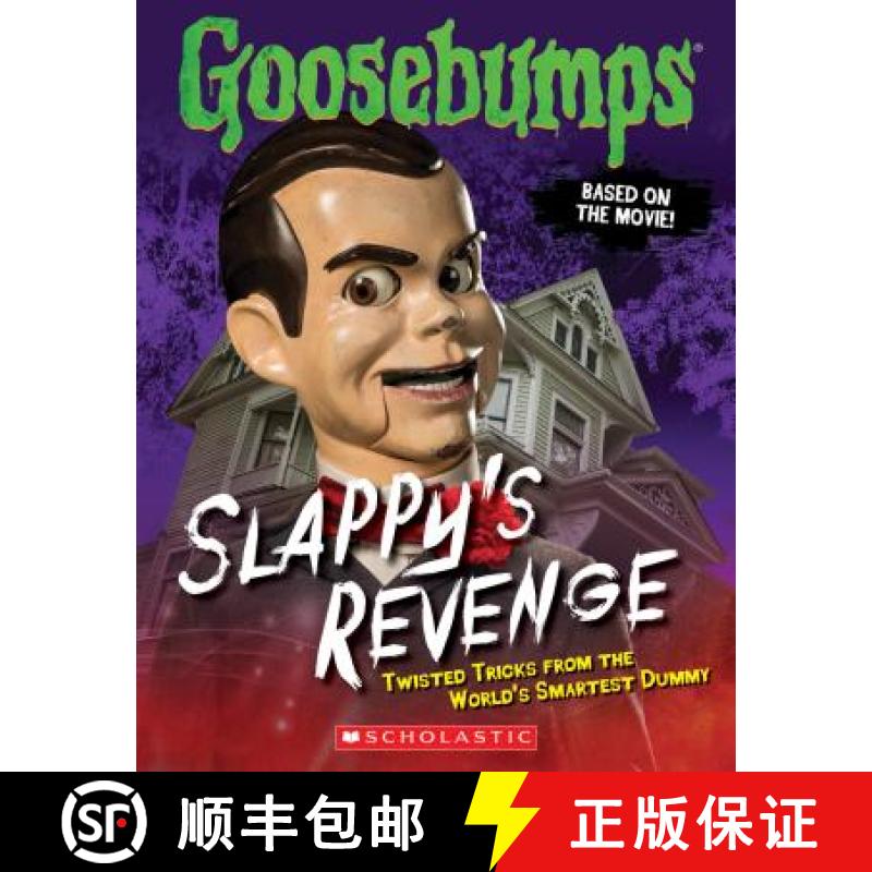 【3-4周达】Goosebumps the Movie: Slappy's Revenge: Twisted Tricks from the World's Smartest Dummy [9780545821254]