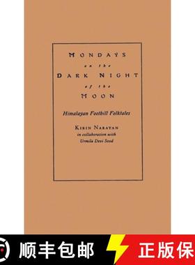 【3-4周达】Mondays on the Dark Night of the Moon: Himalayan Foothill Folktales [9780195103489]