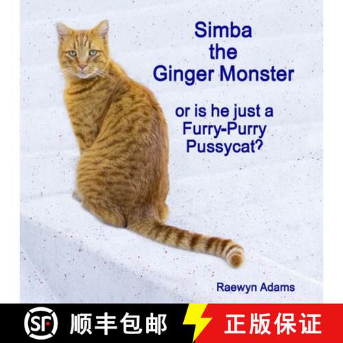 【3-4周达】Simba the Ginger Monster : or is he just a Furry-Purry Pussycat? [9780473485191]
