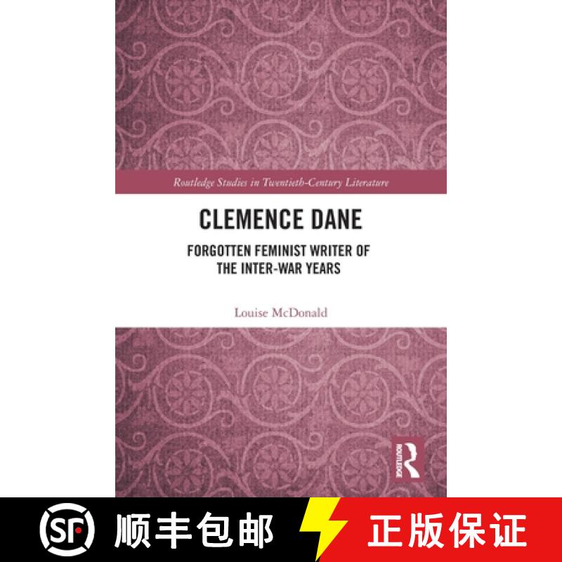 【3-4周达】Clemence Dane: Forgotten Feminist Writer of the Inter-War Years [9780367568955]