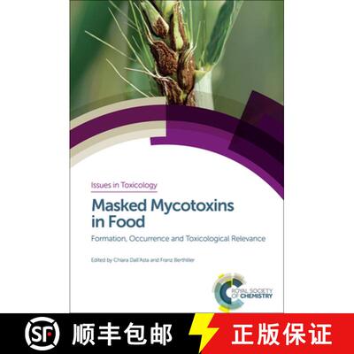 【3-4周达】精装 Masked Mycotoxins in Food : Formation, Occurrence and Toxicological Relevance [9781849739726]
