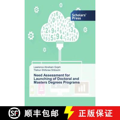 预订 Need Assessment for Launching of Doctoral and Masters Degrees Programs [9783639666342]