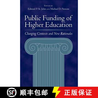 【3-4周达】Public Funding of Higher Education – Changing Contexts and New Rationales [9780801882593]