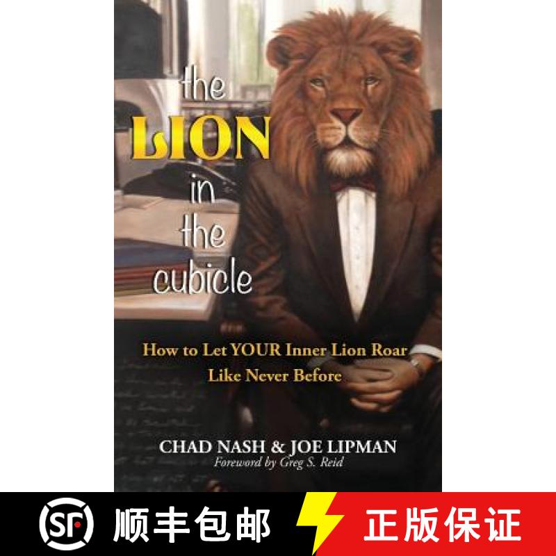 【3-4周达】The Lion In The Cubicle: How To Let Your Inner Lion Roar Like Never Before [9780996404891]