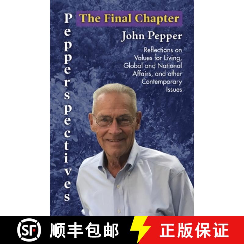 【3-4周达】Pepperspectives The Final Chapter: Reflections on Values for Living, Global and National A... [9781662947704]