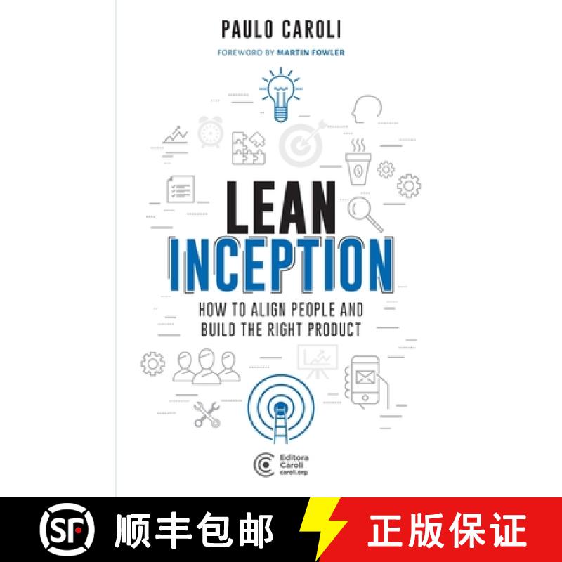 【3-4周达】Lean Inception: How to Align People and Build the Right Product [9788594377135]