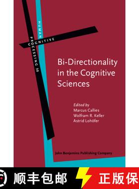 【3-4周达】Bi-Directionality in the Cognitive Sciences: Avenues, challenges, and limitations [9789027223845]