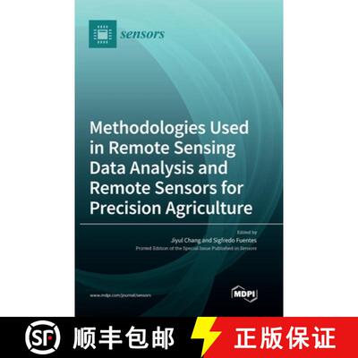【3-4周达】Methodologies Used in Remote Sensing Data Analysis and Remote Sensors for Precision Agricu... [9783036566146]