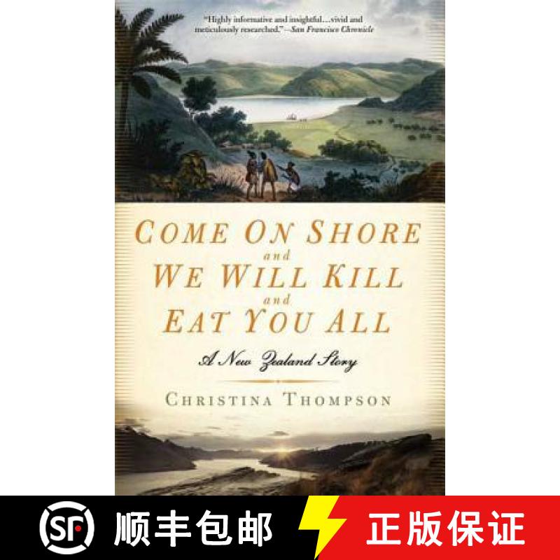 【3-4周达】Come on Shore and We Will Kill and Eat You All: A New Zealand Story [9781596911277]