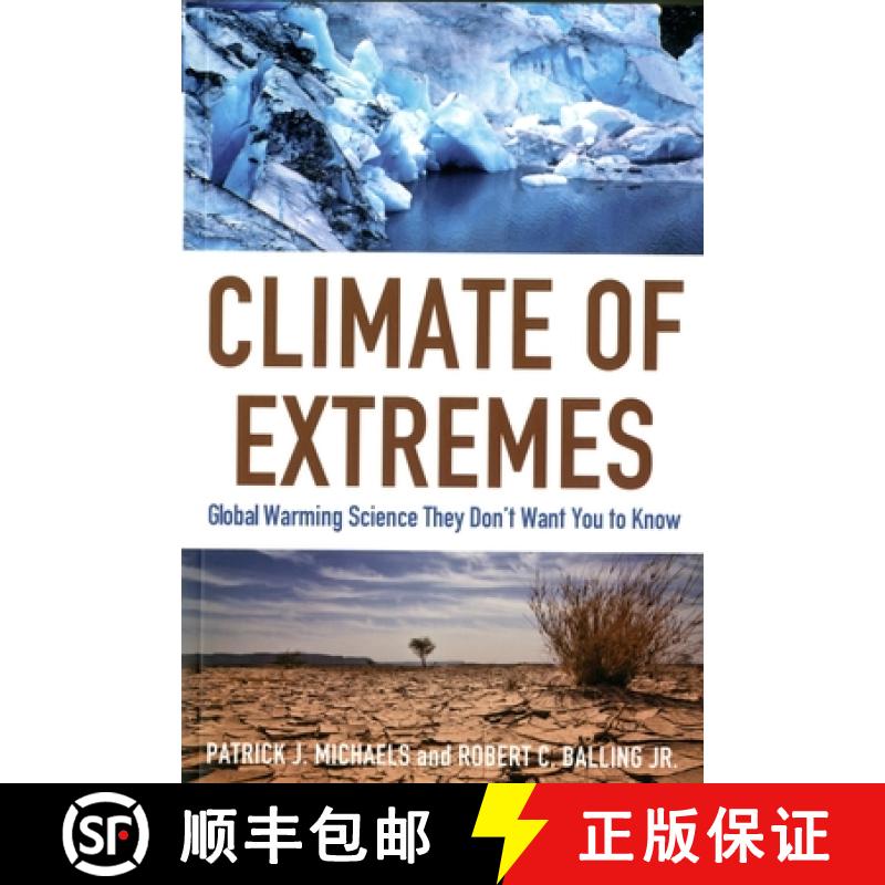 【2-3周达】Climate of Extremes : Global Warming Science They Don't Want You to Know [9781935308171]