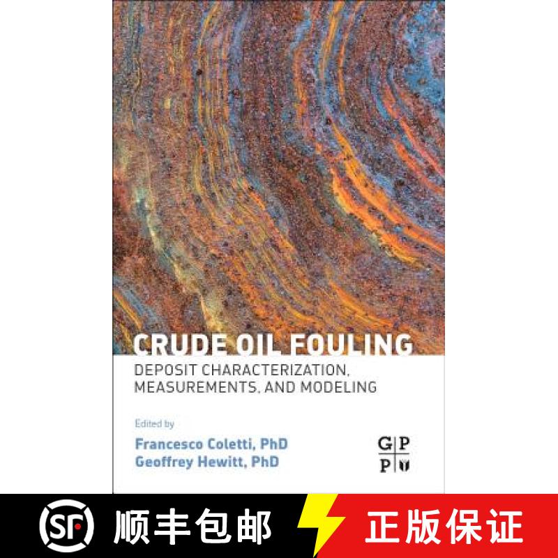 【3-4周达】Crude Oil Fouling: Deposit Characterization, Measurements, and Modeling [9780128012567]