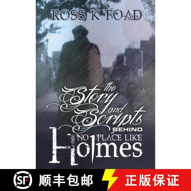 【3-4周达】Story and Scripts Behind No Place Like Holmes: Select Episode Scripts from the Hit Sherloc... [9781780924243]