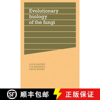 【3-4周达】Evolutionary Biology of the Fungi: Symposium of The British Mycological Society Held at th... [9780521279253]