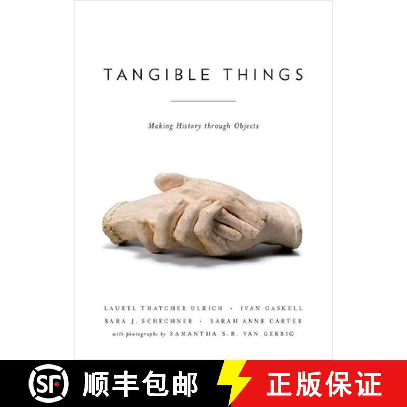 【3-4周达】Tangible Things: Making History Through Objects [9780199382286]