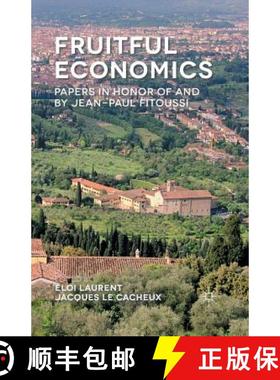 【3-4周达】Fruitful Economics : Papers in honor of and by Jean-Paul Fitoussi [9781349497171]