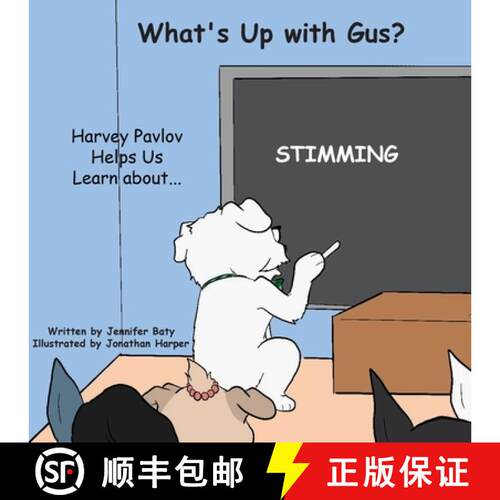 【3-4周达】What's Up with Gus?  Harvey Pavlov Helps Us Learn About Stimming: Part of Harvey Pavlov's ... [9798349682612]