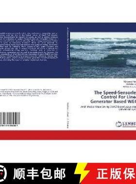 预订 The Speed-Sensorless Control For Linear Generator Based WECS [9786139584567]