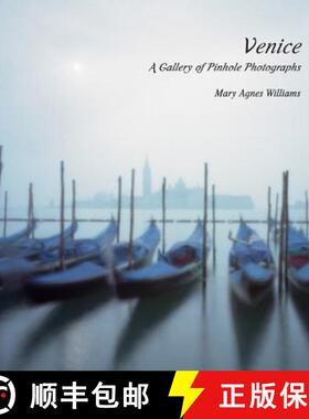 预订 Venice A Gallery of Pinhole Photographs [9781495181344]