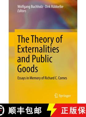 【3-4周达】The Theory of Externalities and Public Goods : Essays in Memory of Richard C. Cornes (1st ... [9783319494418]