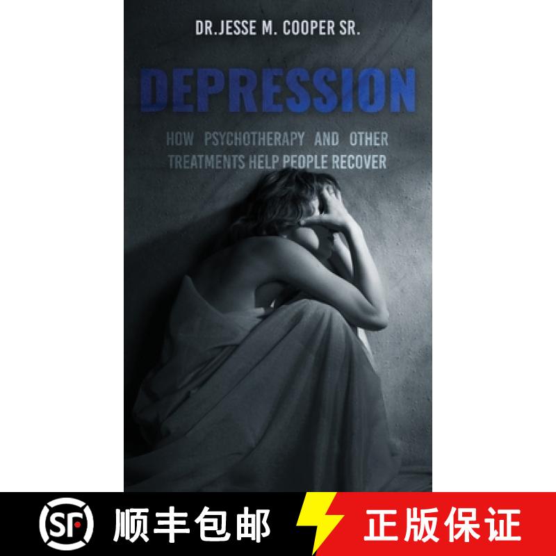 【3-4周达】Depression: How Psychotherapy and Other Treatments Help People Recover [9781959197522]