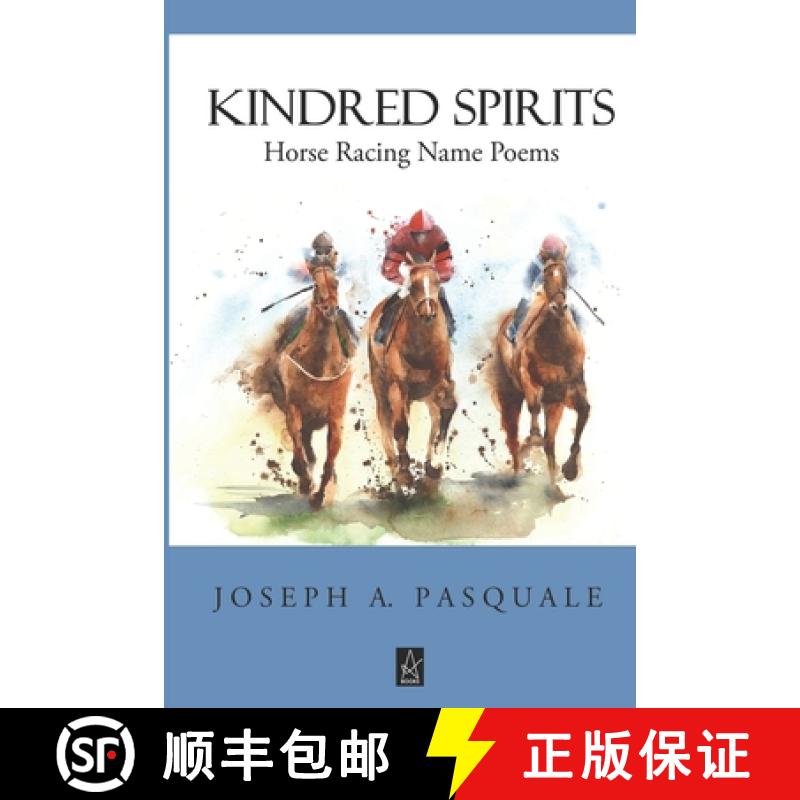 【3-4周达】Kindred Spirits: Horse Racing Name Poems [9781952570919]