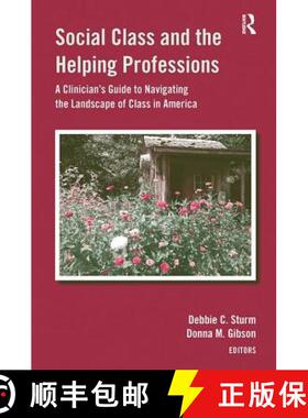 【3-4周达】Social Class and the Helping Professions: A Clinician's Guide to Navigating the Landscape ... [9781138110571]