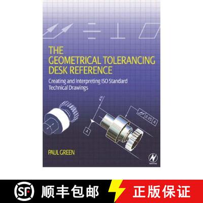 【3-4周达】The Geometrical Tolerancing Desk Reference: Creating and Interpreting ISO Standard Technic... [9780750668217]