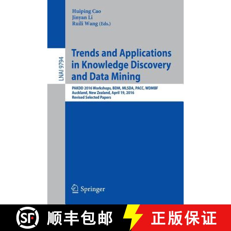 【3-4周达】Trends and Applications in Knowledge Discovery and Data Mining: PAKDD 2016 Workshops, BDM,... [9783319429953]