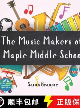 【3-4周达】The Music Makers of Maple Middle School: A Wordless Adventure [9781960987044]