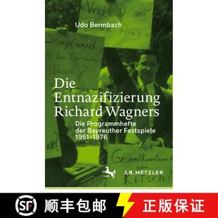 Die 9783476051172 1976 Der 4周达 Bayreuther Richard Entnazifizierung 1951 Wagners Festspiele Programmhefte