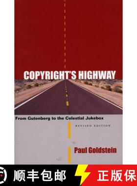 【3-4周达】Copyright's Highway: From Gutenberg to the Celestial Jukebox, Revised Edition [9780804747356]
