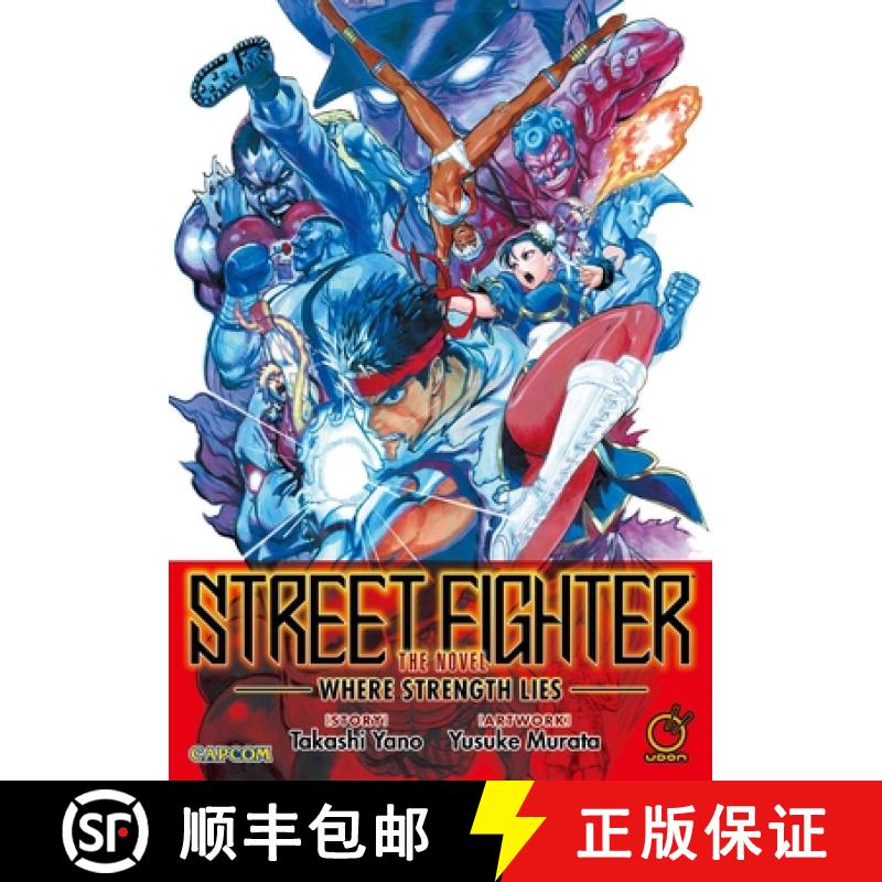 【3-4周达】Street Fighter The Novel: Where Strength Lies (Paperback): Where Strength Lies [9781772940435]