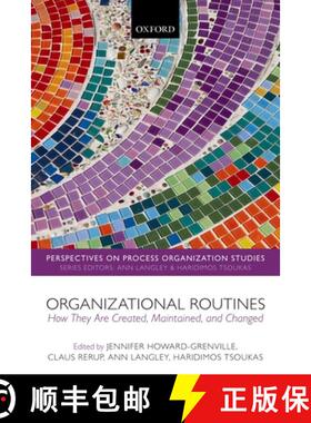 【3-4周达】Organizational Routines: How They Are Created, Maintained, and Changed [9780198804413]