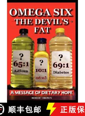 【3-4周达】Omega Six the Devils Fat - Why Excess Omega 6 and Lack of Omega 3 in the Diet, Promotes, C... [9780955707407]